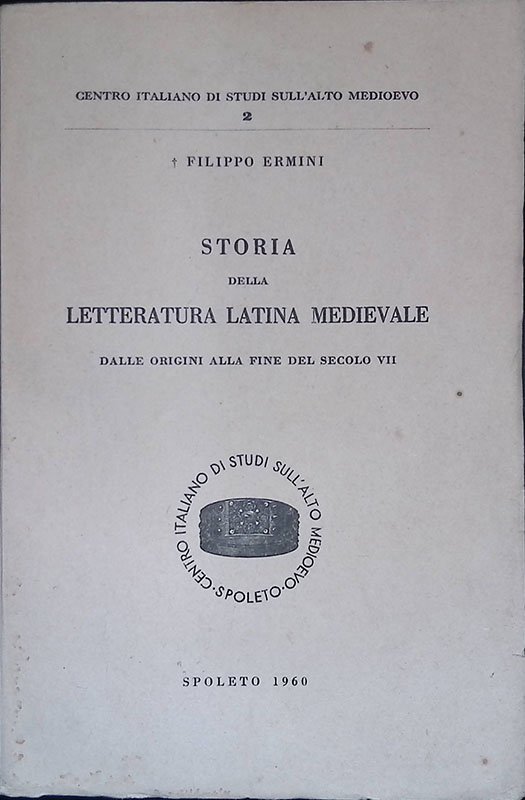 Storia della letteratura latina medievale dalle origini alla fine del …