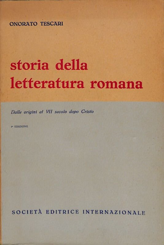 Storia della letteratura romana. Dalle origini al VII secolo dopo …