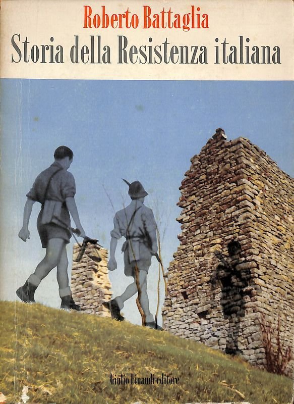 Storia della Resistenza italiana. 8 settembre 1943 - 25 aprile …