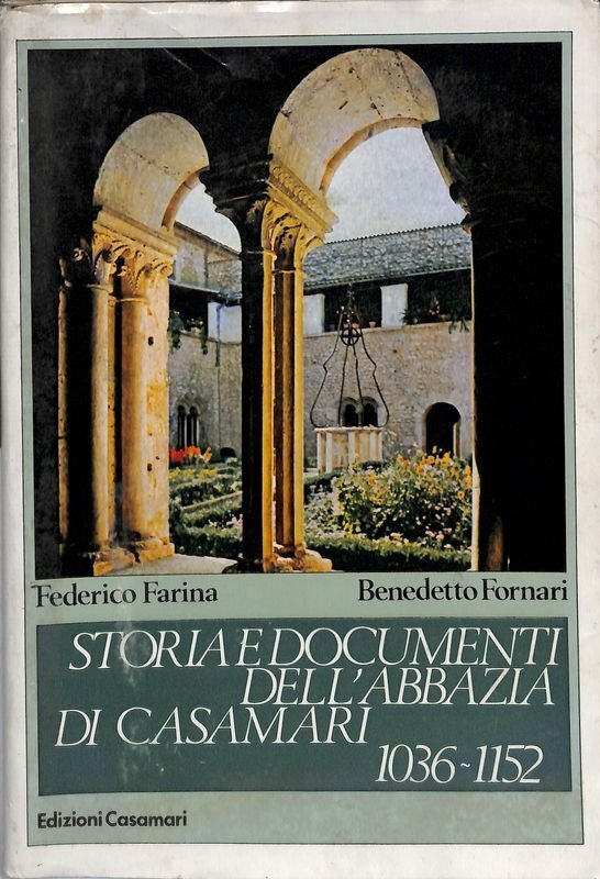 Storia e documenti dell'abbazia di Casamari 1036-1152