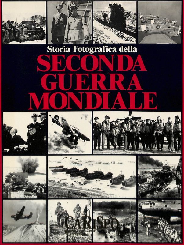 Storia fotografica della seconda guerra mondiale