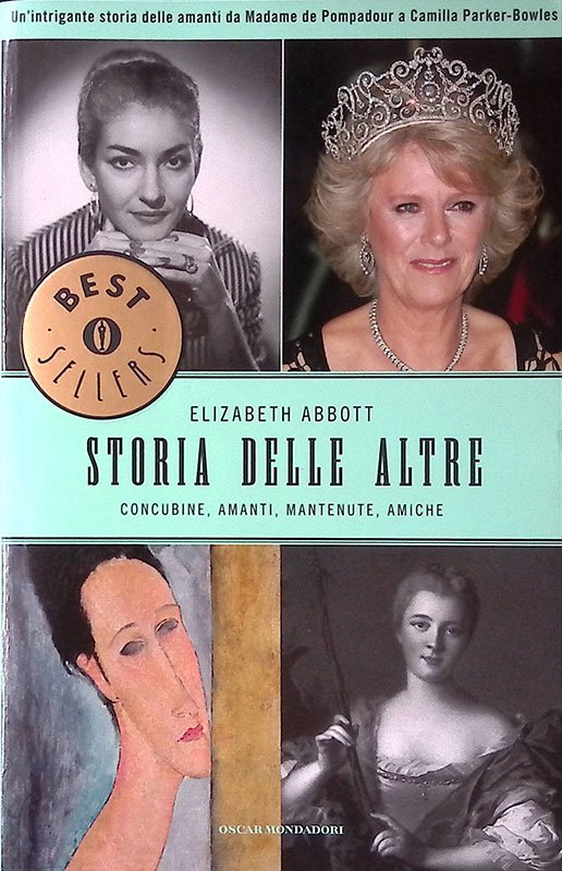 Storie delle altre. Concubine, amanti, mantenute, amiche