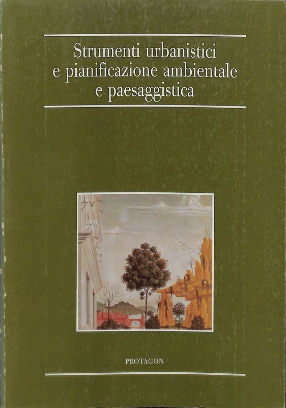 Strumenti urbanistici e pianificazione ambientale e paesaggistica