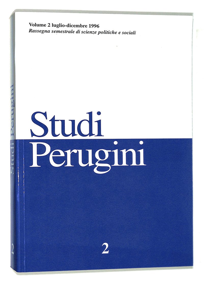 Studi perugini. Rassegna semestrale di scienze politiche e sociali. Volume …