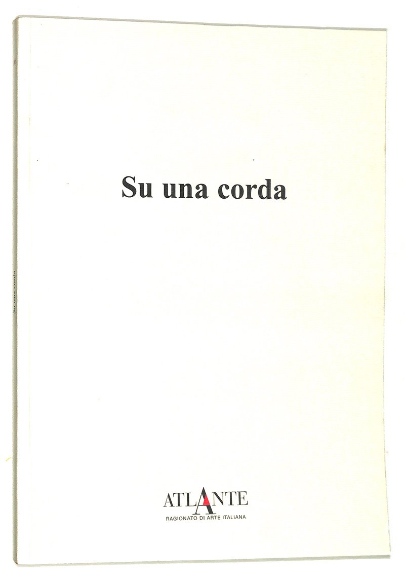 Su una corda. Ragionamento sul disegno