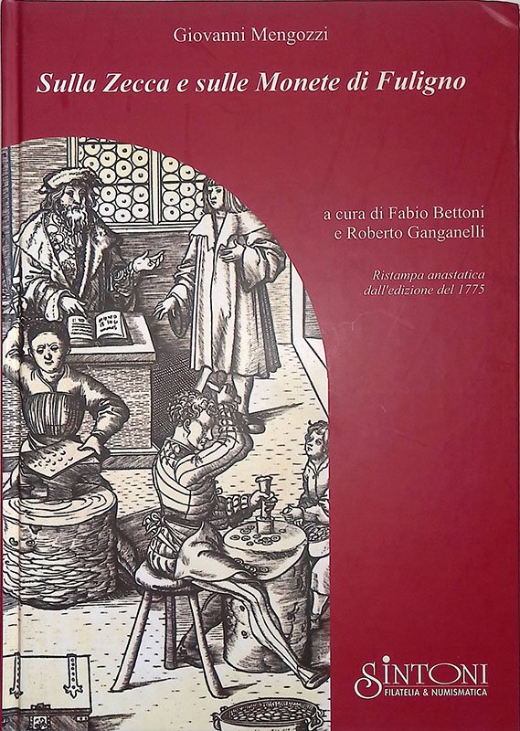 Sulla zecca e sulle Monete di Fuligno