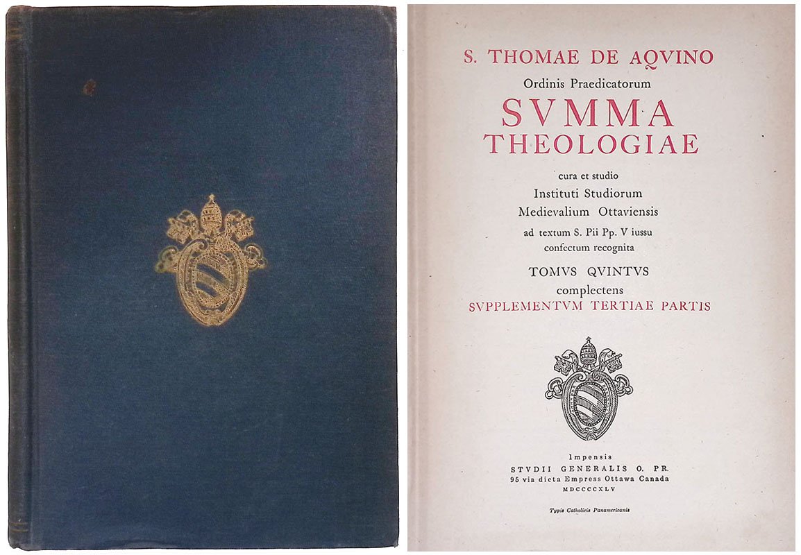 Summa Theologiae. Tomus Quintus complectens Supplementum Tertiae Partis