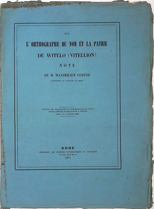 Sur l'orthographe du nom et la patrie de Witelo Vitellion …