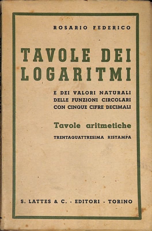 Tavole dei logaritmi e dei valori naturali delle funzioni circolari … | Immagine principale