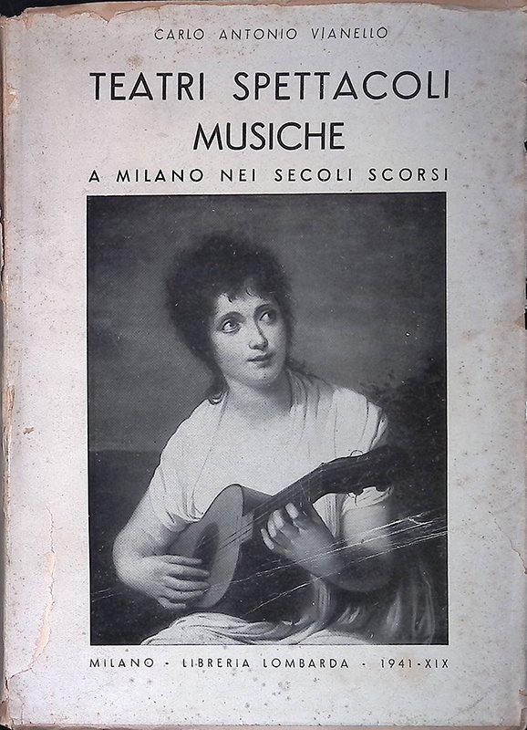 Teatri spettacoli musiche a Milano nei secoli scorsi