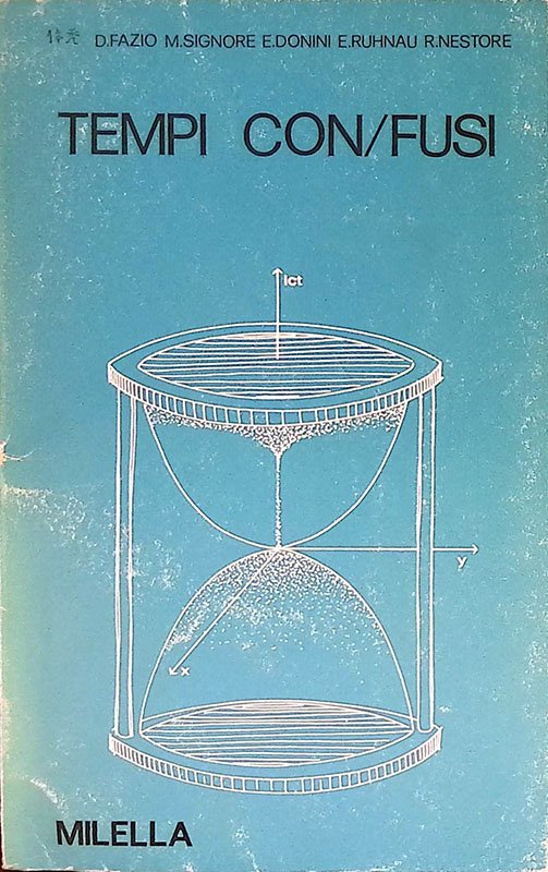 Tempi con/fusi. Simboli e rappresentazioni del mondo-orologio e del mondo …