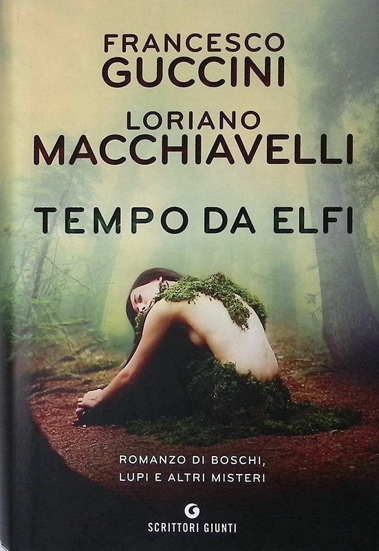 Tempo da elfi. Romanzo di boschi, lupi e altri misteri