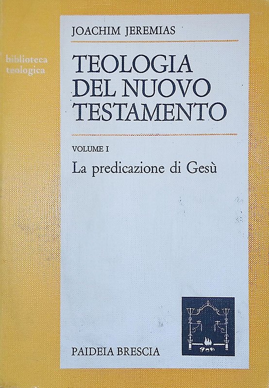 Teologia del Nuovo Testamento. Vol. I - La predicazione di … | Immagine principale