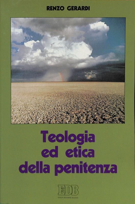 Teologia ed etica della penitenza. Vita cristiana, vita riconciliata