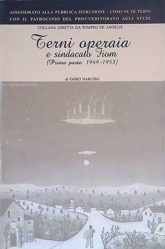 Terni operaia e sindacato Fiom. Prima parte 1949-1953 | Immagine principale