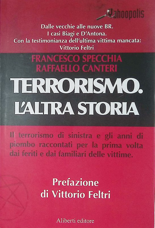 Terrorismo. L'altra storia. Gli ultimi anni di piompo raccontati dai … | Immagine principale