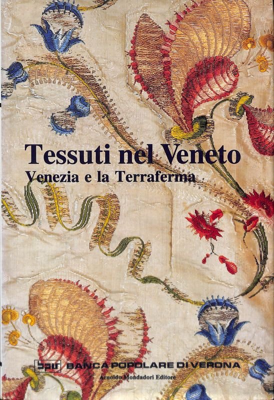 Tessuti nel Veneto. Venezia e la Terraferma