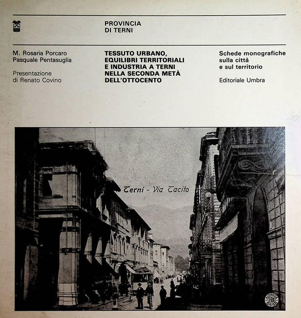 Tessuto urbano, equilibri territoriali e industria a Terni nella seconda …