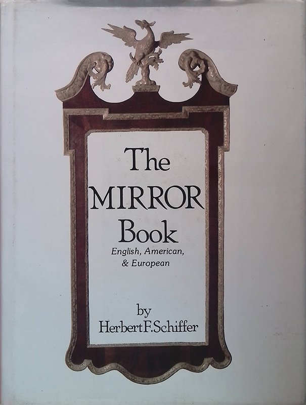 The Mirror Book. English, American and European