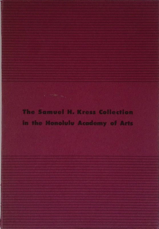 The Samuel H. Kress Collection in the Honolulu Academy of …