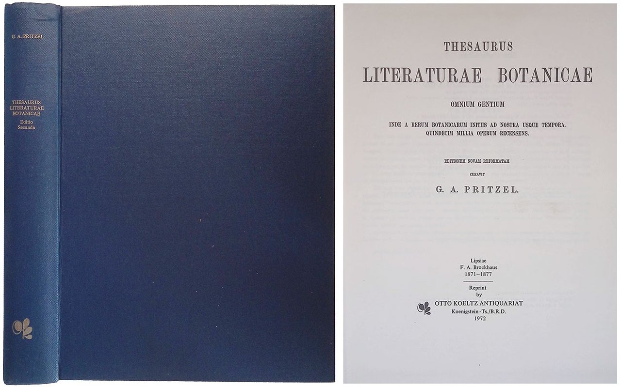 Thesaurus Literaturae Botanicae. Omnium gentium inde a rerum botanicarum initiis …