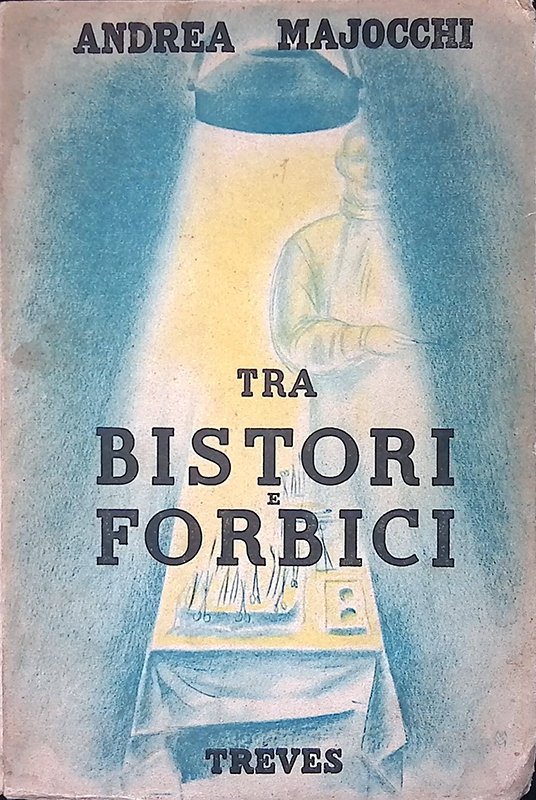 Tra bistori e forbici - Majocchi Andrea - Treves - … | Immagine principale