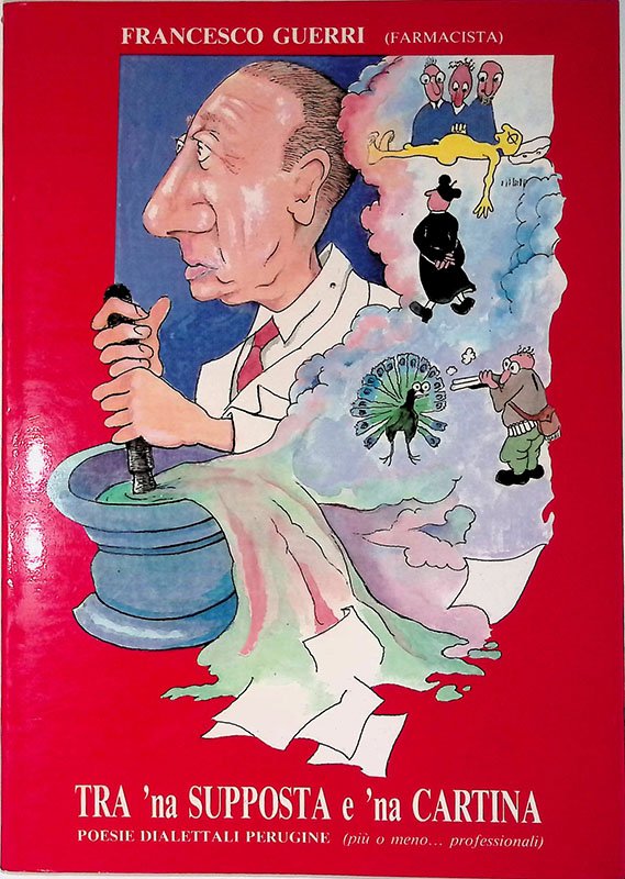 Tra 'na Supposta e 'na Cartina Poesie Dialettali Perugine (più …