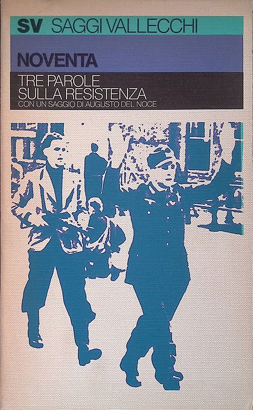 Tre parole sulla Resistenza