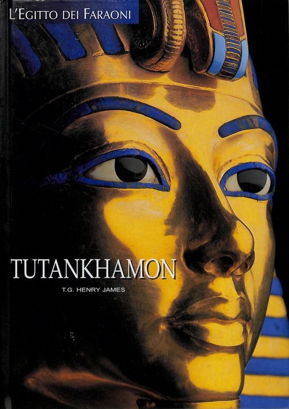 Tutankhamon. Gli eterni splendori del faraone fanciullo