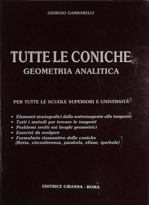 Tutte le coniche. Geometria analitica