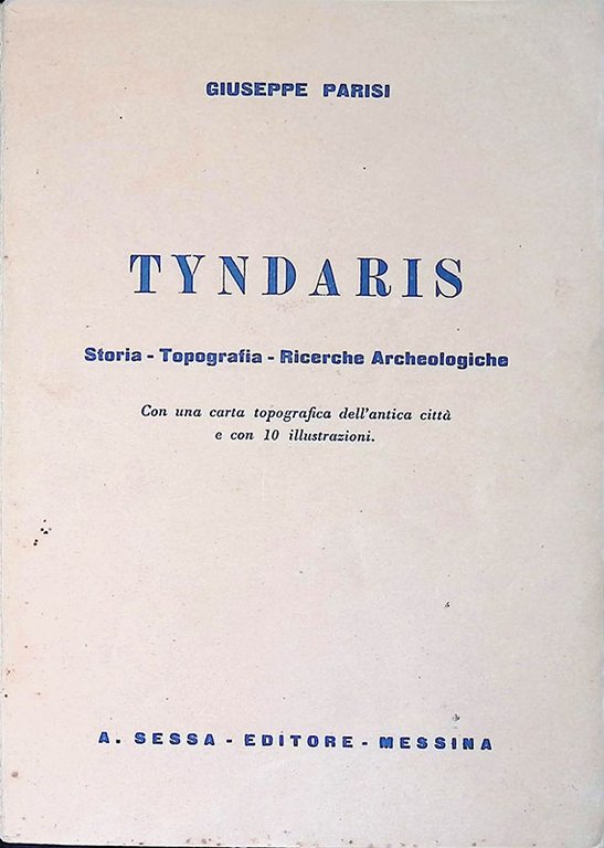 Tyndaris. Storia, topografia, ricerche archeologiche