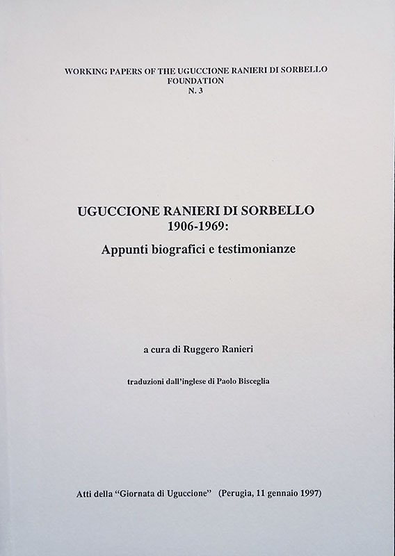 Uguccione Ranieri di Sorbello 1906-1969. Appunti biografici e testimonianze