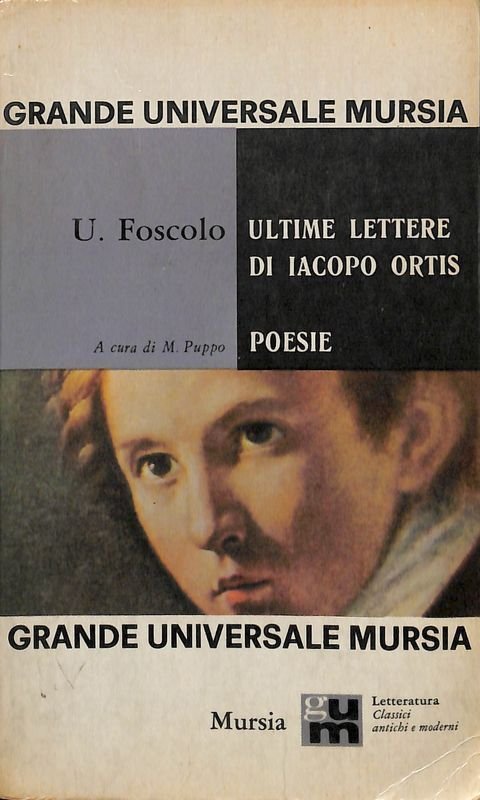 Ultime lettere di Iacopo Ortis. Poesie