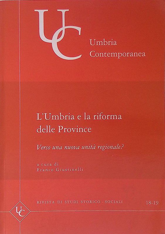 Umbria contemporanea. L'umbria e la riforma delle Province. Verso una …