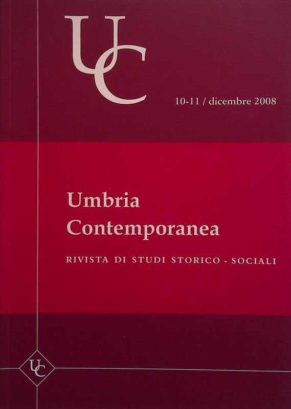 Umbria Contemporanea. Rivista di studi storico-sociali. n.10-11 dicembre 2008
