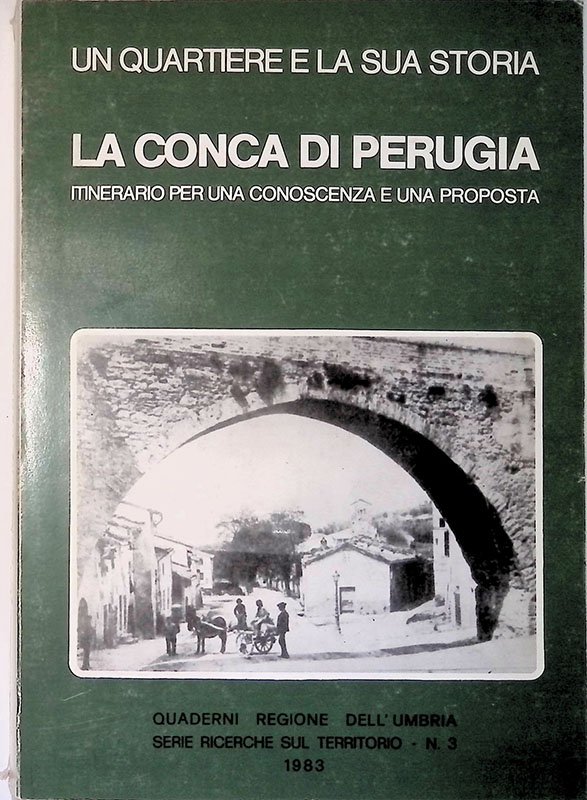 Un Quartiere e la sua Storia. La Conca di Perugia. … | Immagine principale