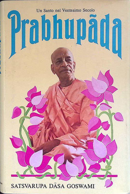 Un santo nel ventesimo secolo. Prabhupada