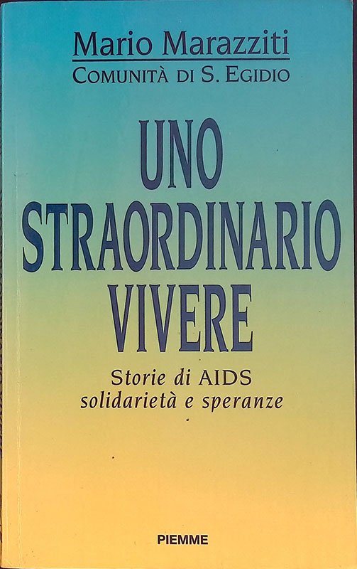 Uno straordinario vivere. Storie di Aids, solidarietà e speranza | Immagine principale