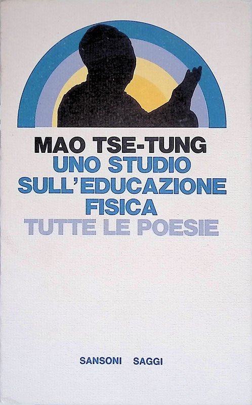 Uno studio sull'educazione fisica. Tutte le poesie