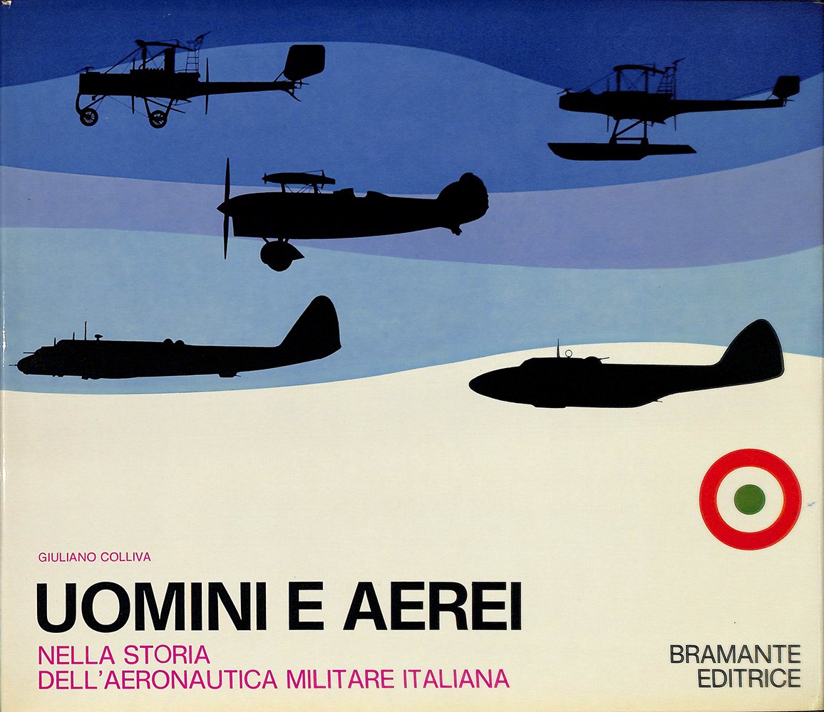 Uomini e aerei nella storia dell'aeronautica militare italiana