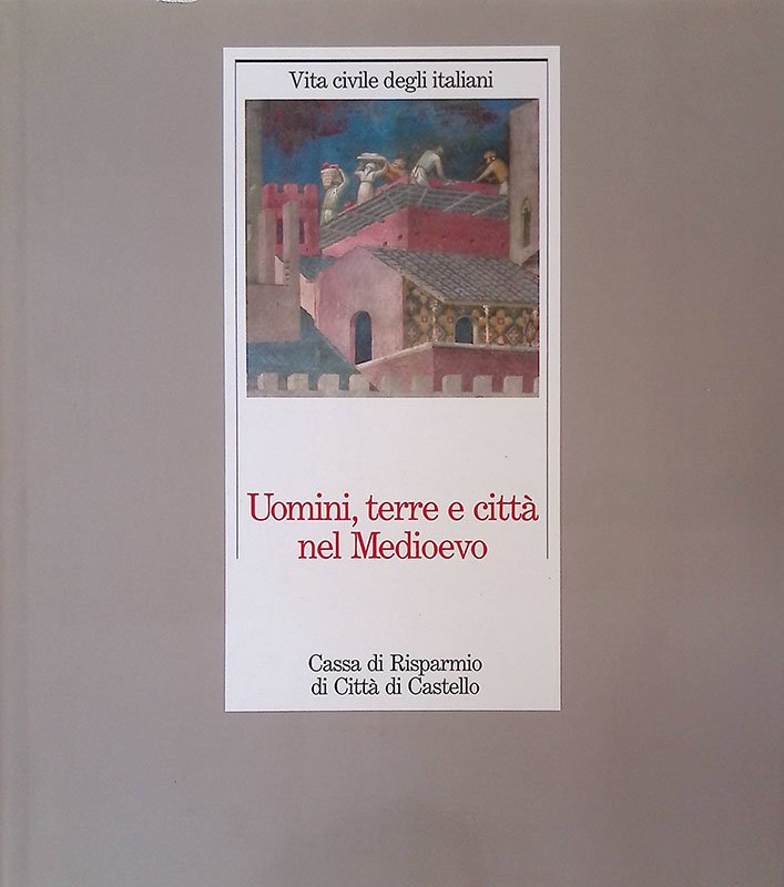 Uomini, terre e Città nel Medioevo