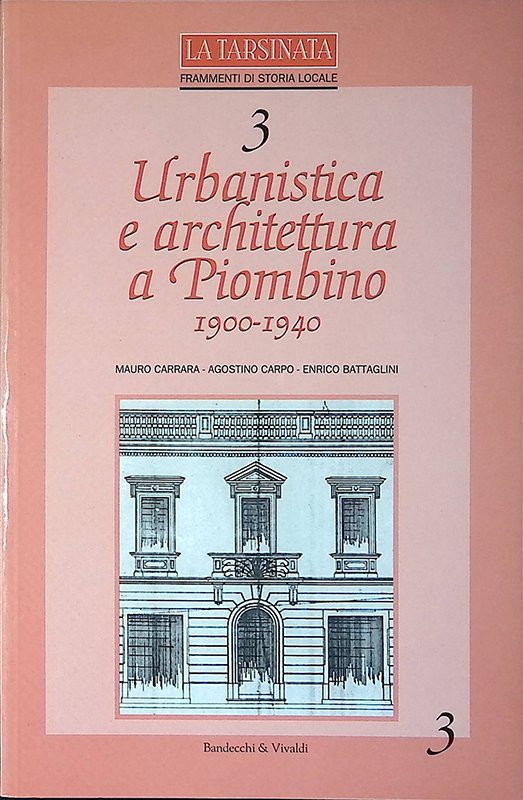 Urbanistica e architettura a Piombino 1900-1940