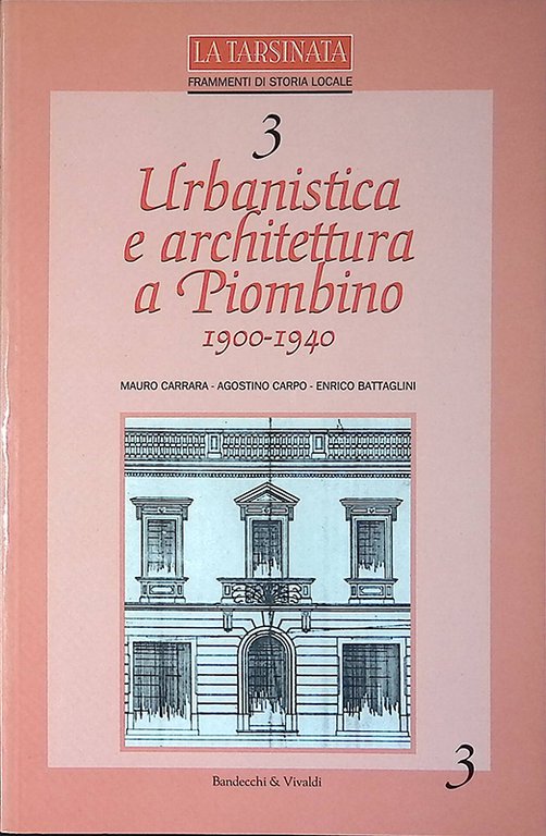 Urbanistica e architettura a Piombino 1900-1940