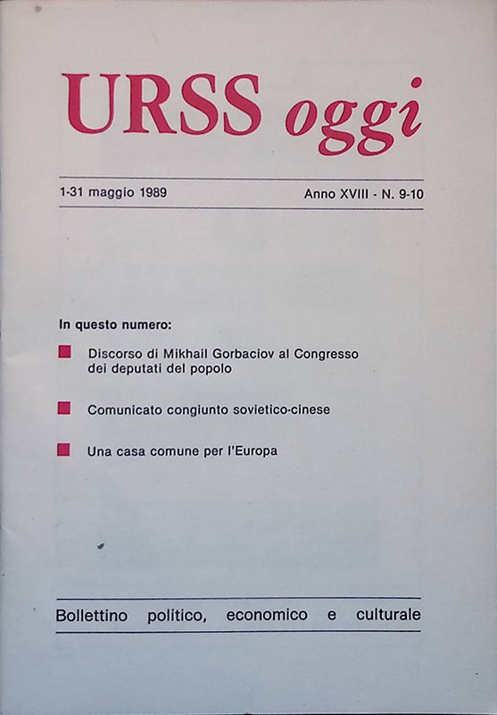 URSS oggi. Anno XVIII n. 9-10 maggio 1989