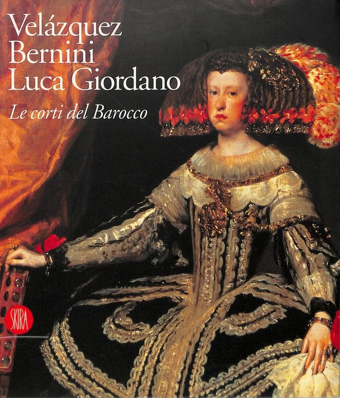 Velazquez, Bernini, Luca Giordano. Le corti del Barocco