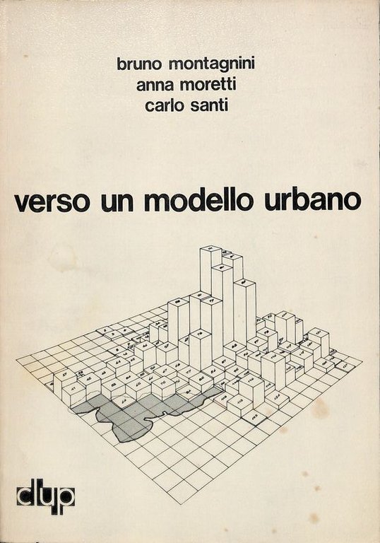 Verso un modello urbano. Prove sul comprensorio di Varese. Ricerca condotta presso l'Istituto di Urbanistica