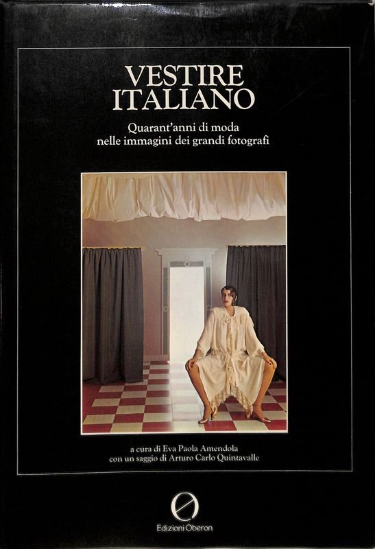 Vestire italiano. Quarant'anni di moda nelle immagini dei grandi fotografi | Immagine principale