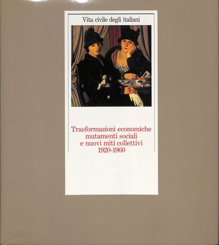 Vita civile degli italiani. Trasformazioni economiche, mutamenti sociali e nuovi …
