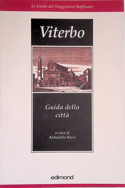 Viterbo. Guida della città