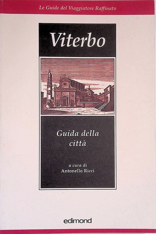 Viterbo. Guida della città